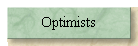 Optimists